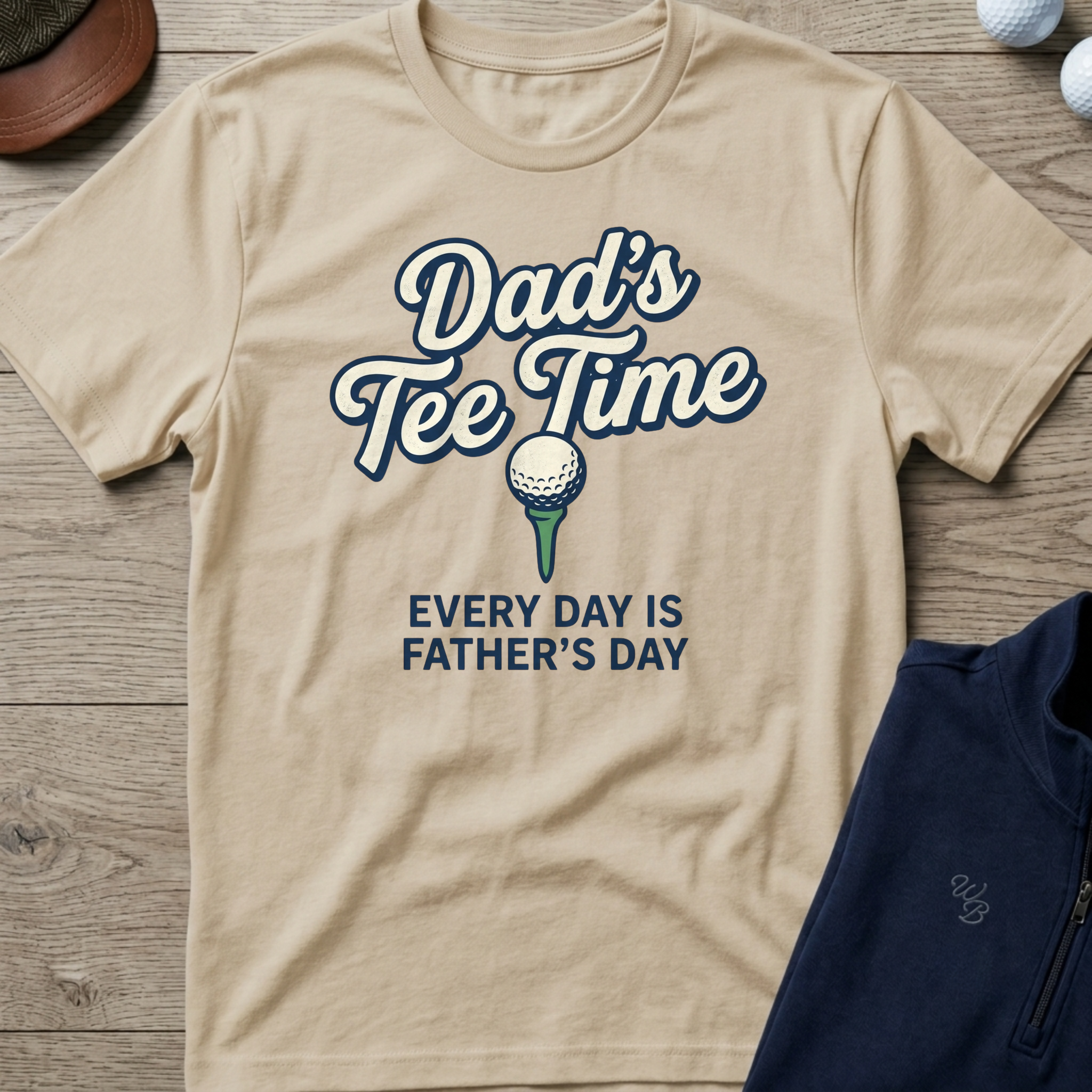 Dad's Tee Time — Sand t-shirt