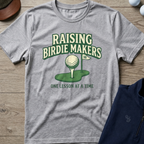 Raising Birdie Makers — Sport Grey t-shirt