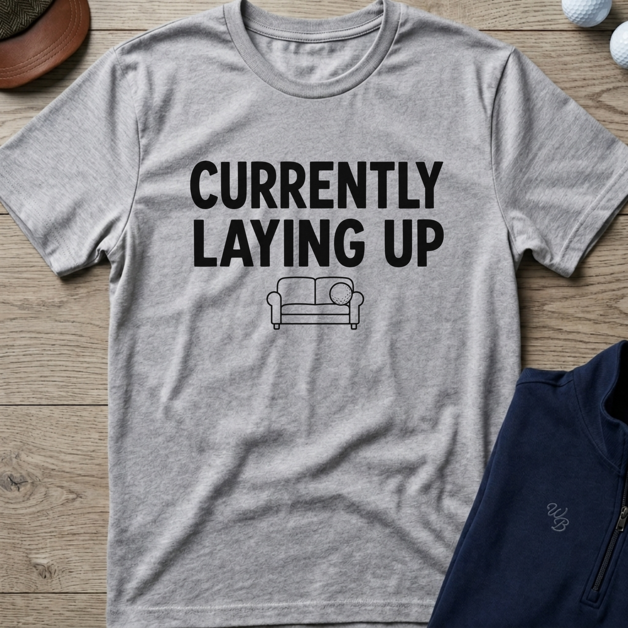 Currently Laying Up — Sport Grey t-shirt