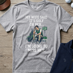 I'm Going To Miss Her — Sport Grey t-shirt