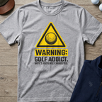 Warning: Golf Addict — Sport Grey t-shirt