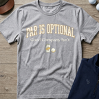 Par Is Optional — Sport Grey t-shirt
