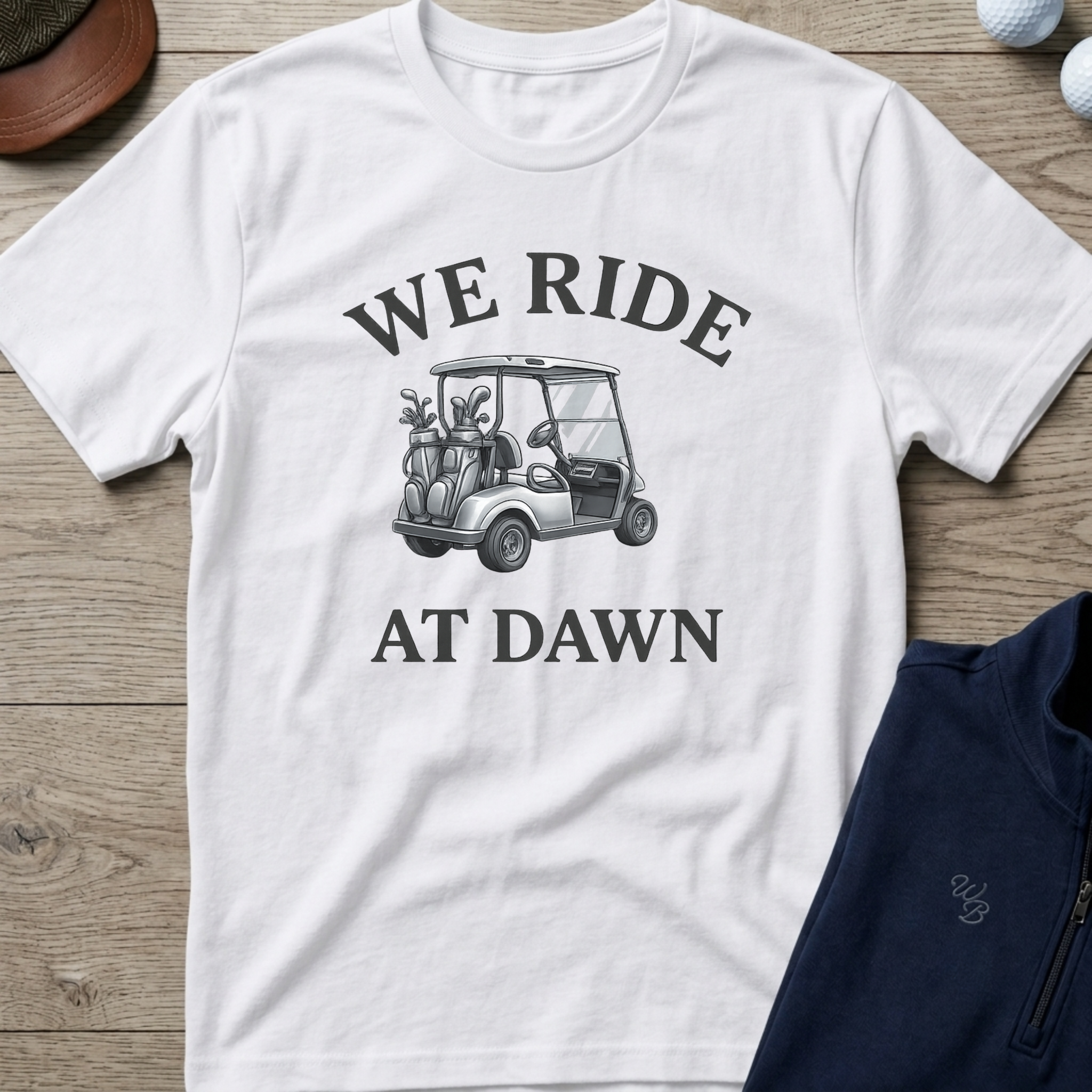 We Ride At Dawn — White t-shirt