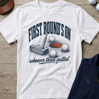 First Round's On — White t-shirt