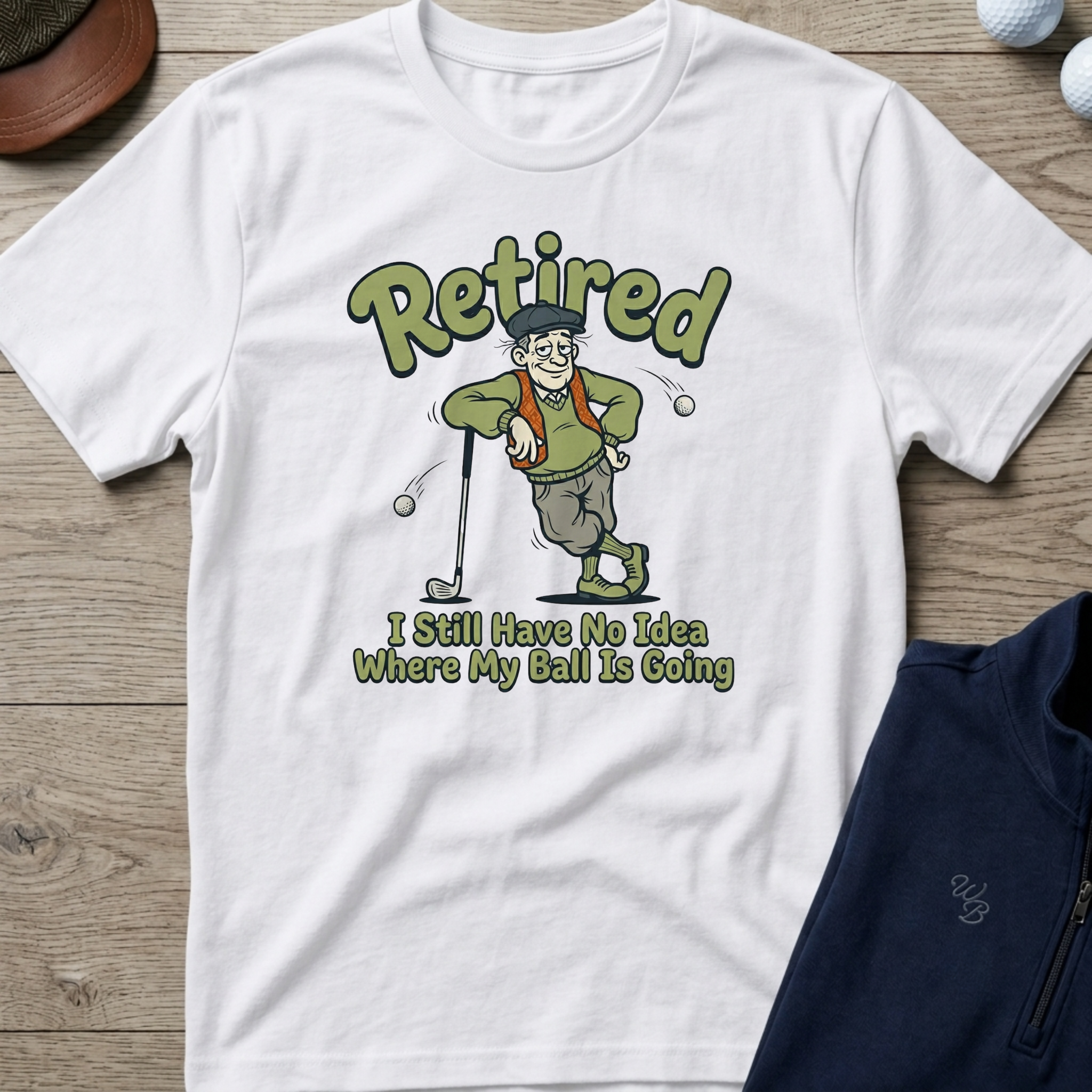 No Idea Where My Ball Is Going — White t-shirt