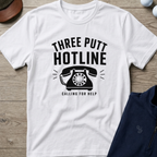 Three Putt Hotline — White t-shirt